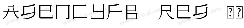 AgencyFB Reg 常规字体转换
